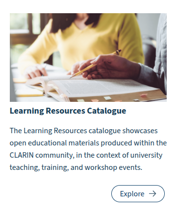 A screenshot of the learning resources catalogue link from the CLARIN Learning Hub